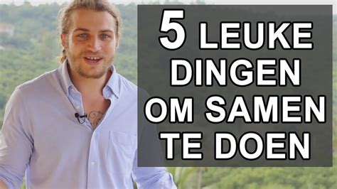 wat is leuk om te doen op een date|50 leuke date ideeën